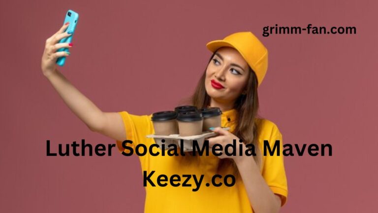 luther social media maven keezy.co